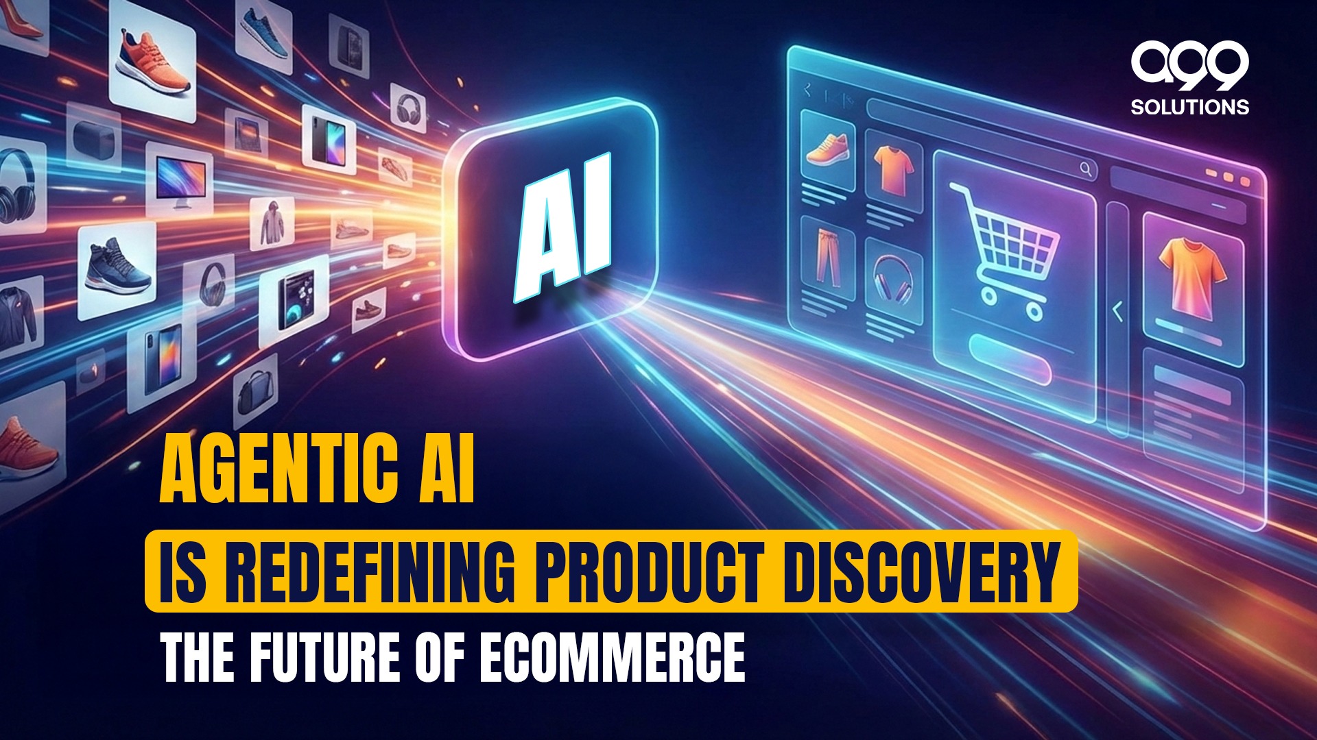 Agentic AI in eCommerce and the Future of Product Discovery